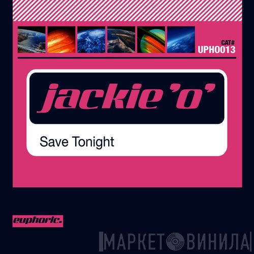 Jackie 'O' - Save Tonight