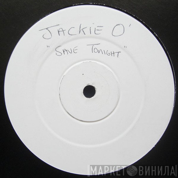 Jackie 'O' - Save Tonight