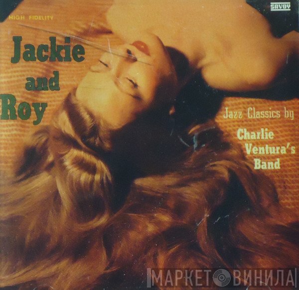 Jackie & Roy, Charlie Ventura's Jazz Combo - Jazz Classics By Charlie Ventura's Band