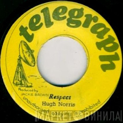 Jackie Brown All Stars, Hugh Norris - Respect / Straight To The Head Of Everybody