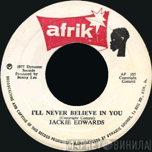 Jackie Edwards - The Vow / I'll Never Believe In You
