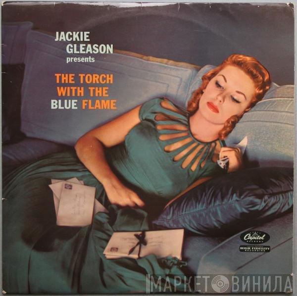 Jackie Gleason - The Torch With The Blue Flame
