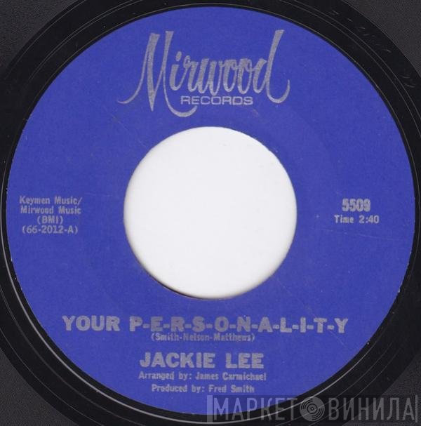 Jackie Lee - Your P-E-R-S-O-N-A-L-I-T-Y / Try My Method
