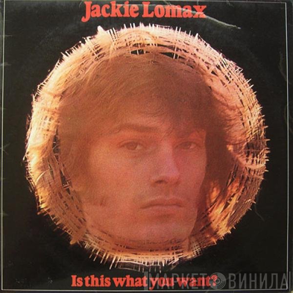 Jackie Lomax - Is This What You Want?