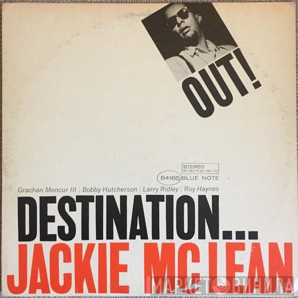Jackie McLean  - Destination... Out!