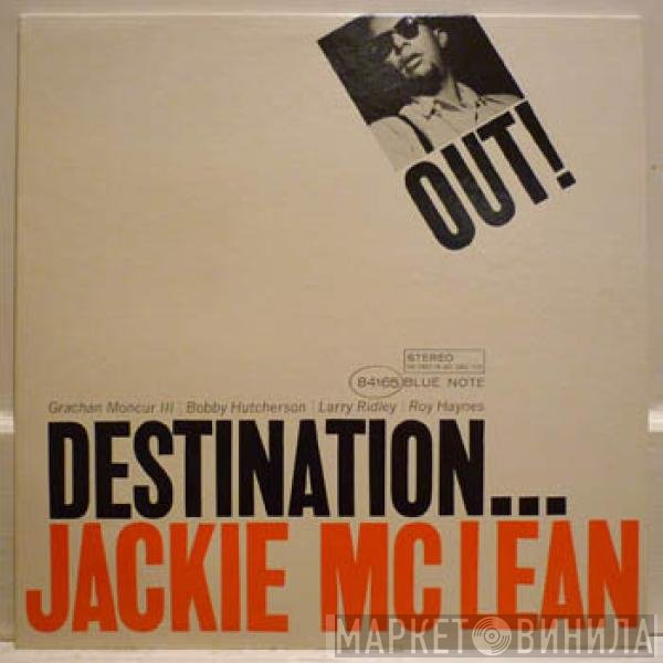 Jackie McLean  - Destination... Out!