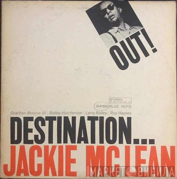 Jackie McLean  - Destination... Out!
