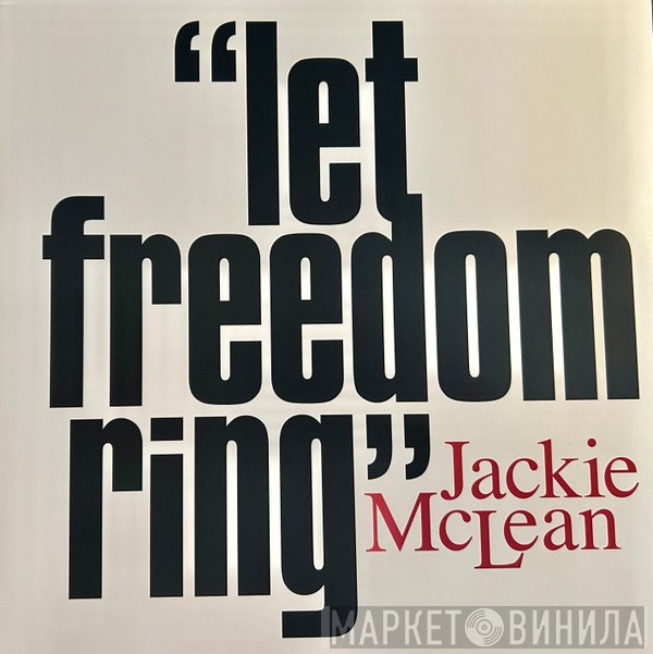 Jackie McLean - Let Freedom Ring