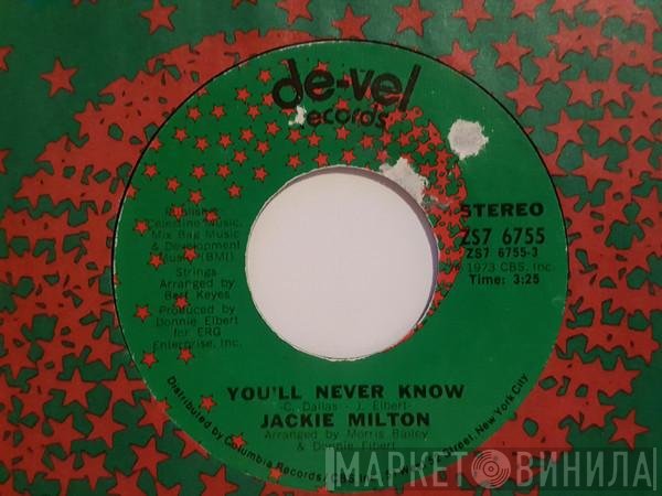 Jackie Milton - You'll Never Know