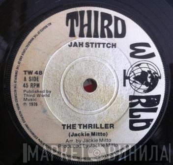 Jackie Mittoo, Jah Stitch - The Thriller / Good For Us All