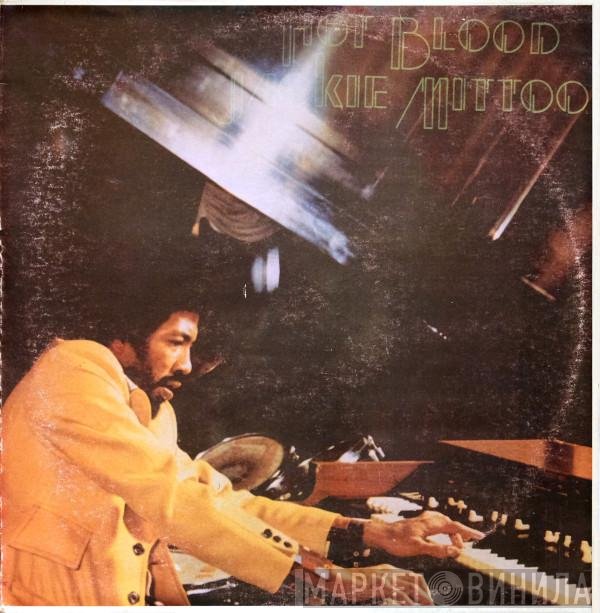 Jackie Mittoo  - Hot Blood