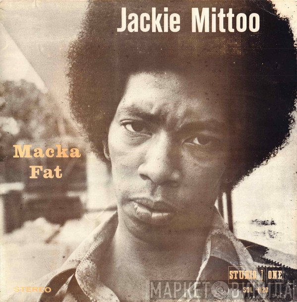 Jackie Mittoo - Macka Fat