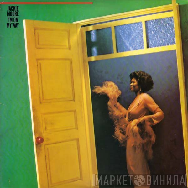 Jackie Moore  - I'm On My Way