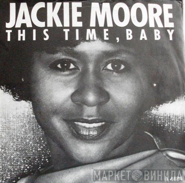 Jackie Moore - This Time Baby / Let's Go Somewhere And Make Love