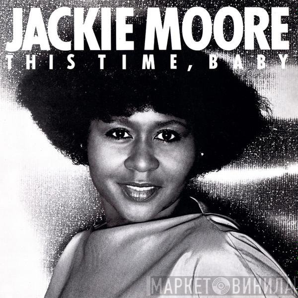 Jackie Moore  - This Time Baby