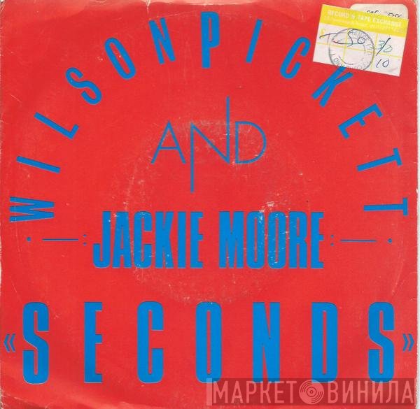 Jackie Moore, Wilson Pickett - Seconds