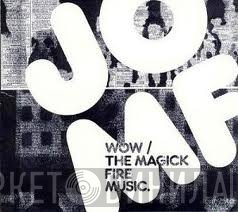Jackie O Motherfucker - Wow / The Magick Fire Music