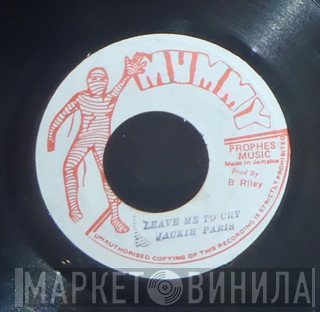 Jackie Paris  - Leave Me To Cry