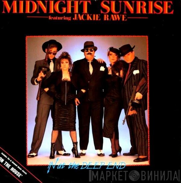 Jackie Rawe, Midnight Sunrise - In At The Deep End