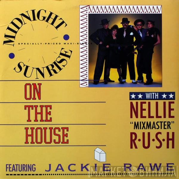 Jackie Rawe, Midnight Sunrise, Nellie Rush - On The House