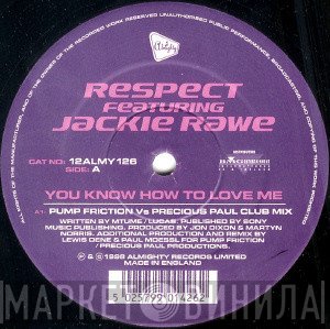 Jackie Rawe, Respect - You Know How To Love Me