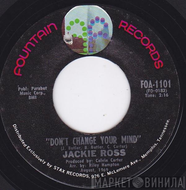 Jackie Ross - Don't Change Your Mind / Who Could Be Loving You