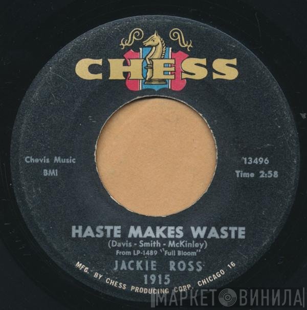 Jackie Ross - Haste Makes Waste / Wasting Time