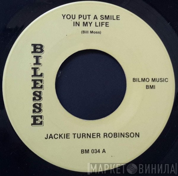 Jackie Turner Robinson - You Put A Smile In My Life