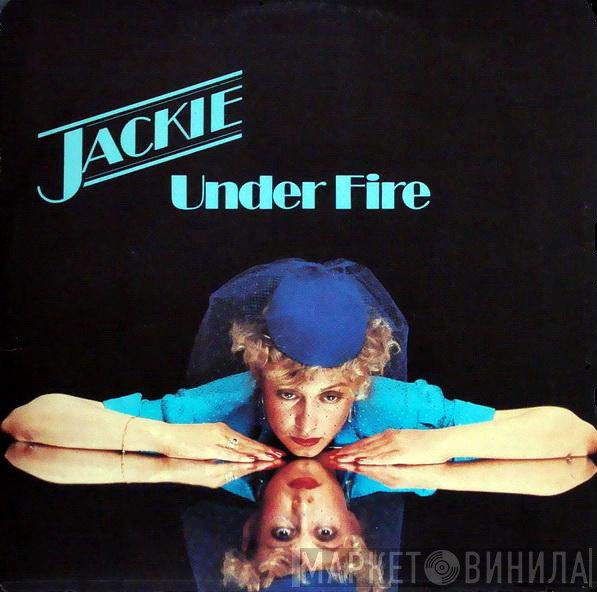 Jackie  - Under Fire