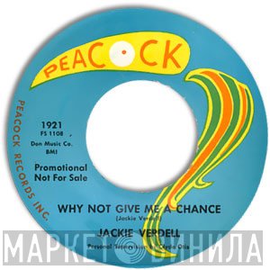 Jackie Verdell - Why Not Give Me A Chance / Hush