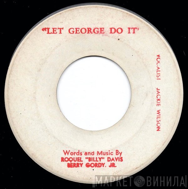 Jackie Wilson  - Let George Do It