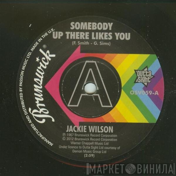Jackie Wilson - Somebody Up There Likes You / A Lovely Way To Die