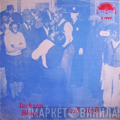  - Jackson Blues 1928-1938