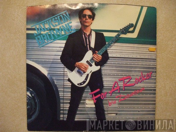 Jackson Browne  - For A Rocker