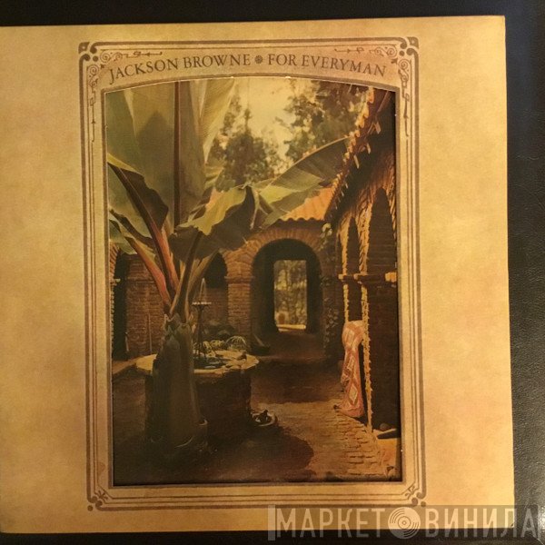 Jackson Browne  - For Everyman