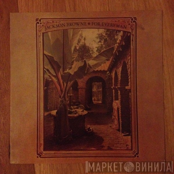 Jackson Browne  - For Everyman