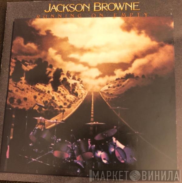 Jackson Browne  - Running On Empty