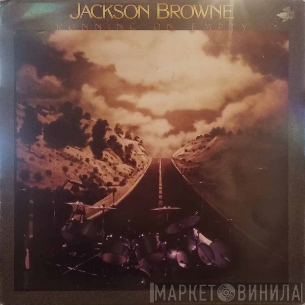 Jackson Browne - Running On Empty