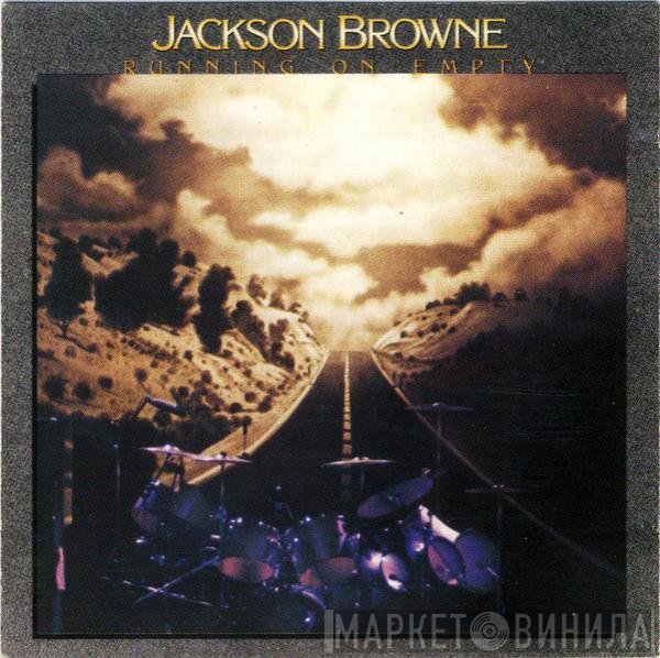 Jackson Browne - Running On Empty