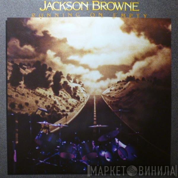 Jackson Browne - Running On Empty