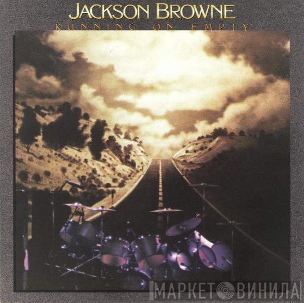 Jackson Browne  - Running On Empty