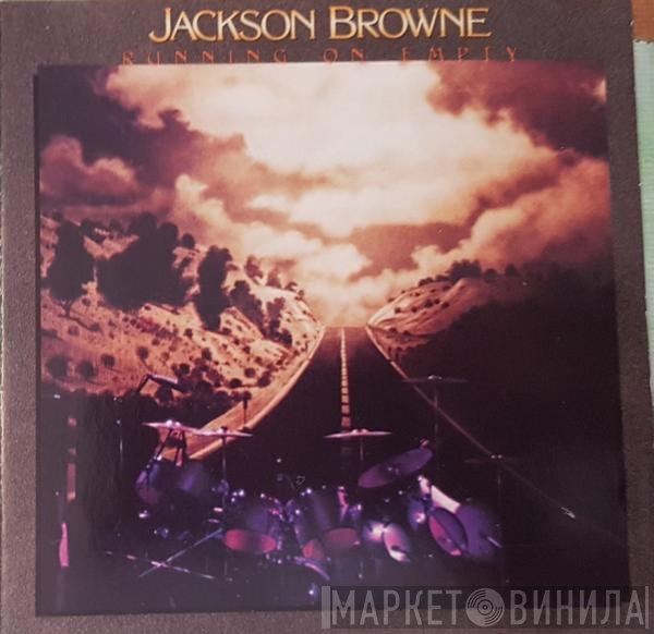 Jackson Browne  - Running On Empty