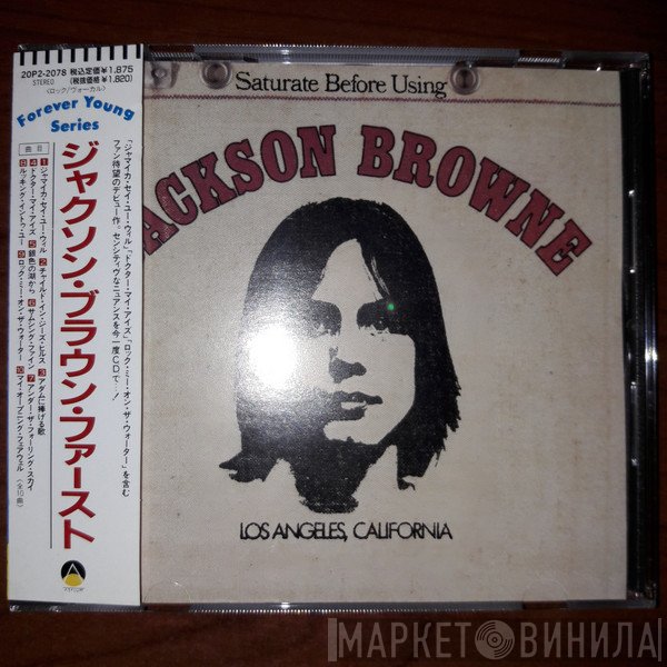 Jackson Browne  - Saturate Before Using