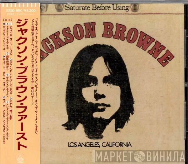 Jackson Browne  - Saturate Before Using