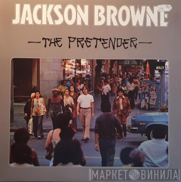 Jackson Browne - The Pretender