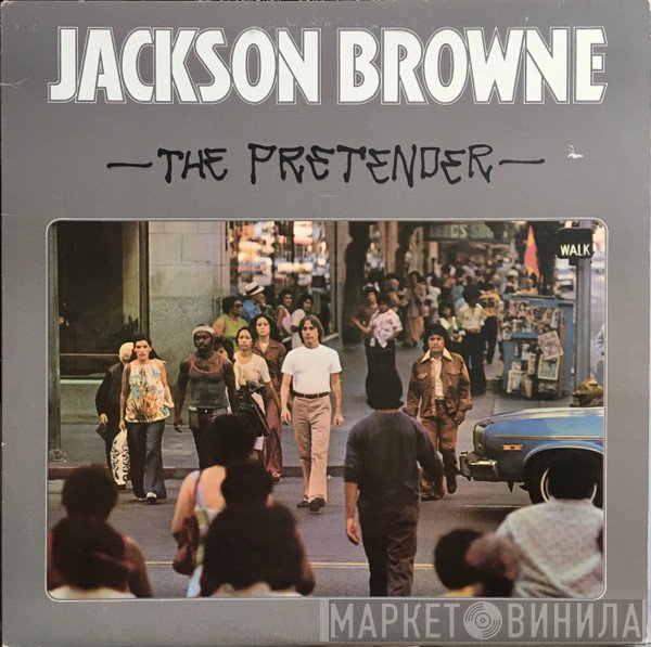 Jackson Browne - The Pretender