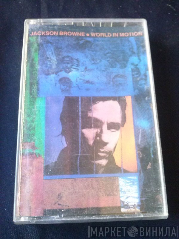 Jackson Browne  - World In Motion
