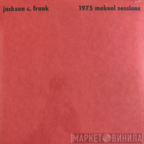 Jackson C. Frank - 1975 Mekeel Sessions