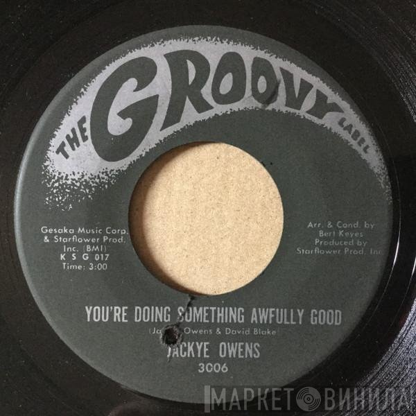 Jackye Owens - You're Doing Something Awfully Good / Tenderly, Tenderly