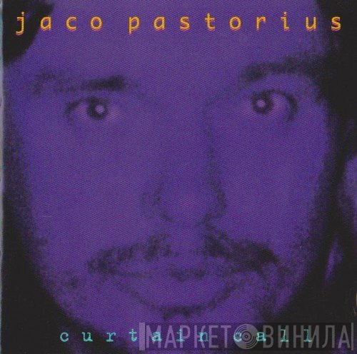 Jaco Pastorius - Curtain Call